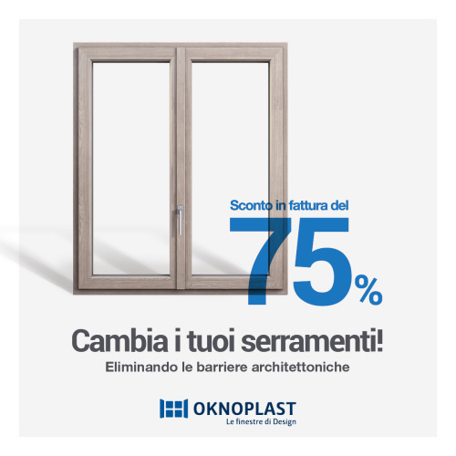 Cambia i tuoi serramenti Eliminando le barriere…